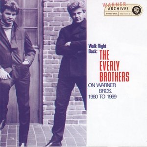 'Walk Right Back: The Everly Brothers On Warner Bros. 1960-1969' için resim