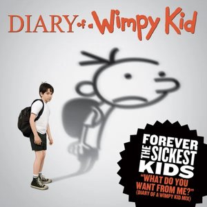 Image for 'What Do You Want from Me (Diary of a Wimpy Kid mix)'