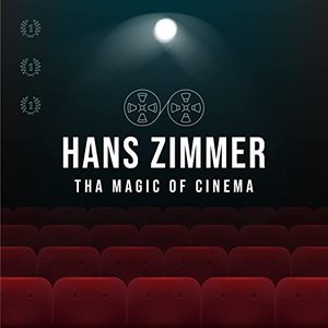 Image for 'Hans Zimmer: The Magic of Cinema'