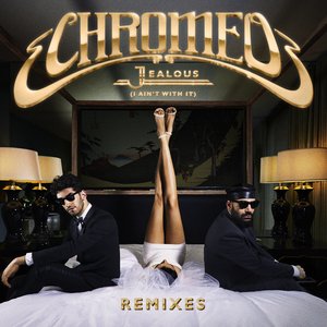 Image for 'Jealous (I Ain't With It)'