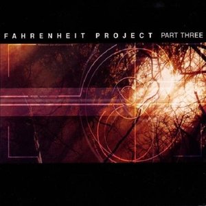 Image for 'Fahrenheit Project Part Three'