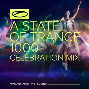 Bild für 'A State Of Trance 1000 - Celebration Mix (Mixed by Armin van Buuren) - Extended Versions'