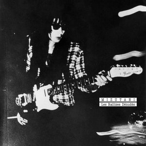Immagine per 'MIZUTANI / Les Rallizes Dénudés (2022 Remastered)'