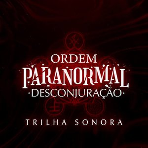 Image for 'Ordem Paranormal: Desconjuração (Trilha Sonora)'