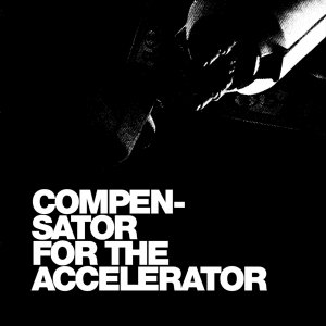 Bild för 'Compensator for the Accelerator'