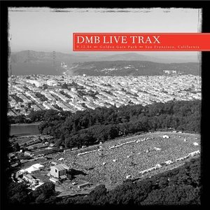 Image for '2004-09-12: DMB Live Trax, Volume 2: Golden Gate Park, San Francisco, CA, USA'