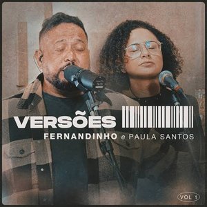 Imagen de 'VERSÕES VOL. 1: Fernandinho e Paula Santos (Acústico)'