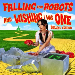 Bild für 'falling for robots and wishing i was one (deluxe)'