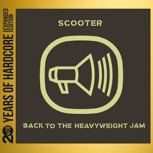 Image for 'Back to the Heavyweight Jam (20 Years of Hardcore Expanded Editon) [Remastered]'