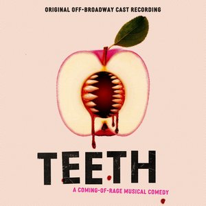 Image pour 'Teeth (Original Off-Broadway Cast Recording)'