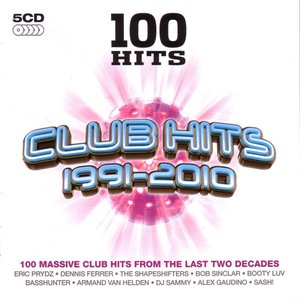 Image for '100 Hits: Club Hits 1991-2010'