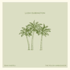 Image for 'Lush Dubington'