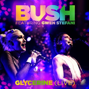 Image for 'Glycerine (Live) [feat. Gwen Stefani] - Single'