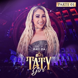 Immagine per 'Baú da Taty Girl, Pt. 1 (Ao Vivo)'