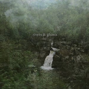 Image for 'Rivers & Ghosts'