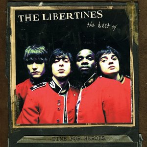 “Time for Heroes - The Best of the Libertines”的封面