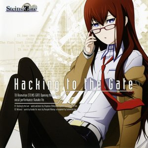 'TVアニメ『シュタインズ・ゲート』OPテーママキシシングル「Hacking to the Gate」'の画像