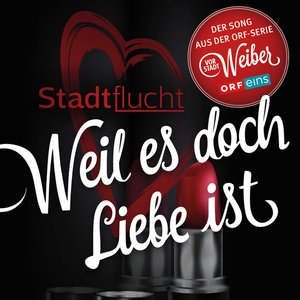 Image for 'Weil es doch Liebe ist'