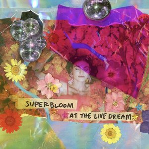 Imagem de 'Superbloom at the Live Dream'