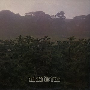 'And Also the Trees'の画像