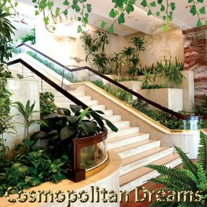 'Cosmopolitan Dreams' için resim