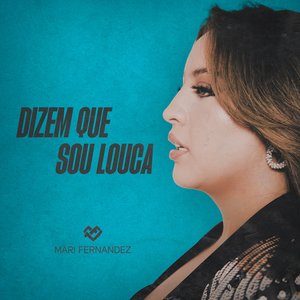 'Dizem Que Sou Louca'の画像