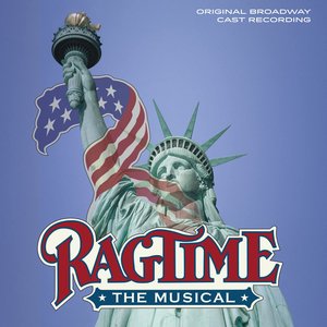 Изображение для 'Ragtime: The Musical (Original Broadway Cast Recording)'