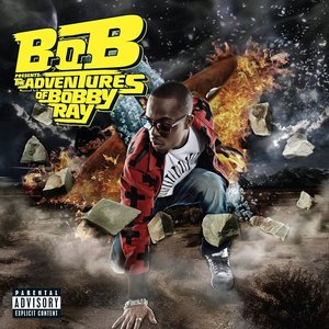 Image for 'B.o.B Presents: The Adventures of Bobby Ray'