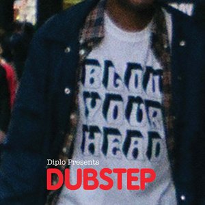 Bild för 'Blow Your Head - Diplo Presents: Dubstep'