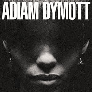 Image for 'Adiam Dymott'