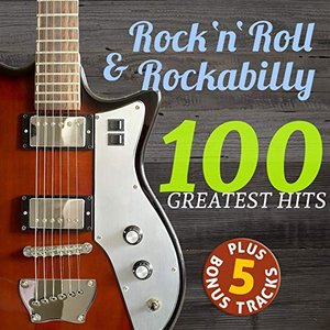 Image pour 'Rock'n'roll & Rockabilly (100 Greatest Hits Collection - Plus 5 Bonus Tracks!)'
