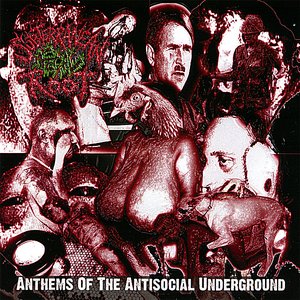 Immagine per 'Anthems Of The Antisocial Underground'