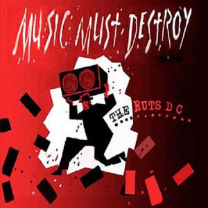 Image for 'Music Must Destroy'