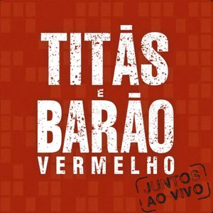 Image for 'Barão & Titãs (Ao Vivo)'