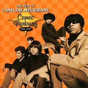 Image for 'The Best Of ? & The Mysterians 1966-1967'