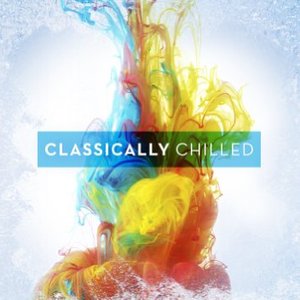 “Classically Chilled”的封面