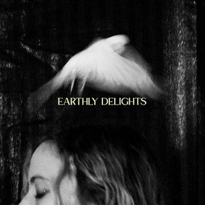 Image for 'Earthly Delights'