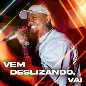 Image for 'Vem Deslizando, Vai'