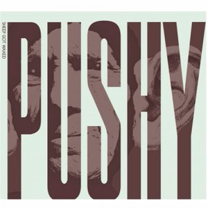 Imagem de 'Pushy'