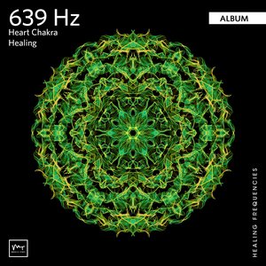 Image for '639 Hz Heart Chakra Healing'