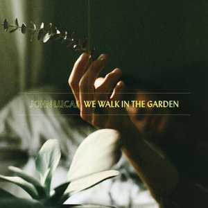 Image for 'We Walk in the Garden'