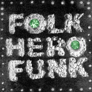 Image for 'Folk Hero Funk Deluxe'