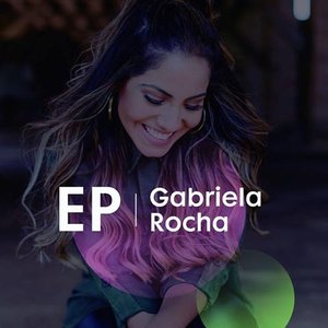 Изображение для 'EP Gabriela Rocha'