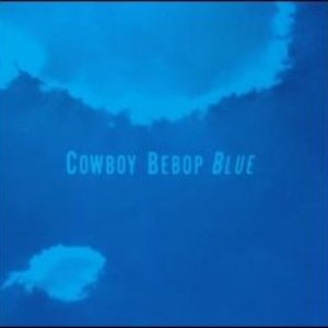 Immagine per 'Cowboy Bebop OST 4 - Blue'