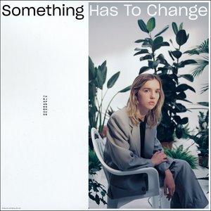 “Something Has to Change”的封面