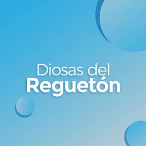 Diosas Del Reguetón