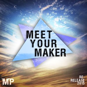 Imagen de 'Meet Your Maker (Re-Release)'