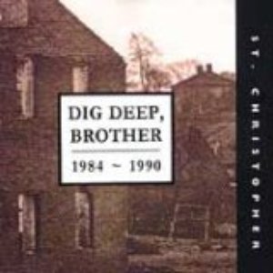 Image for 'Dig Deep, Brother 1984-1990'