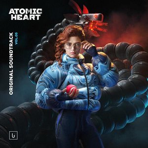 Image for 'Atomic Heart, Vol. 5 (Original Game Soundtrack)'