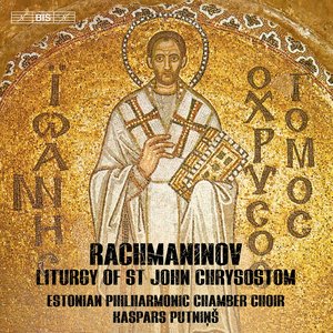 Zdjęcia dla 'Rachmaninoff: Liturgy of St. John Chrysostom, Op. 31 (Excerpts)'